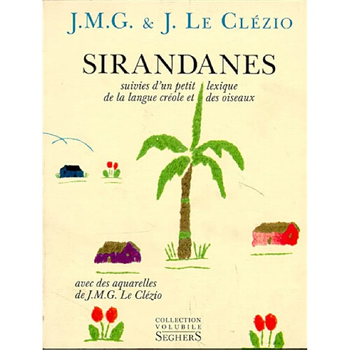 Sirandanes : suivies d'un petit lexique de la langue créole et des oiseaux · Occasion