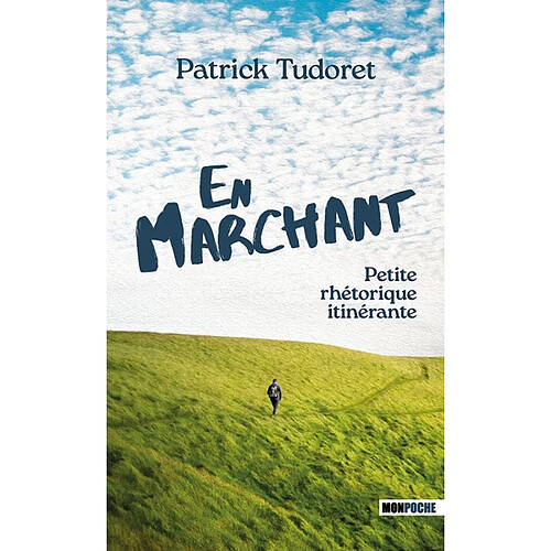 En marchant : petite rhétorique itinérante · Occasion