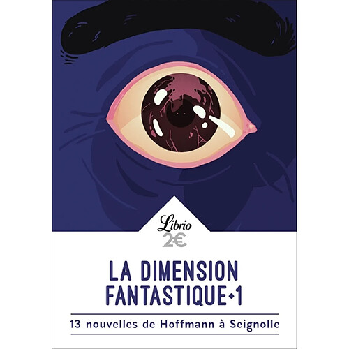 La dimension fantastique. Vol. 1. 13 nouvelles de Hoffmann à Seignolle · Occasion