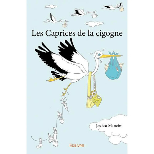 Les caprices de la cigogne · Occasion