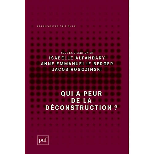 Qui a peur de la déconstruction ?