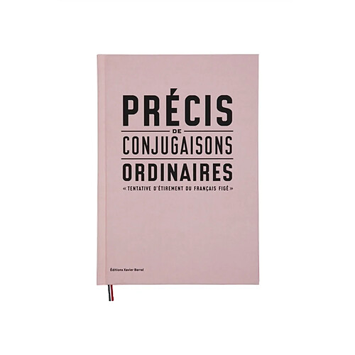 Précis de conjugaisons ordinaires : tentative d'étirement du français figé · Occasion