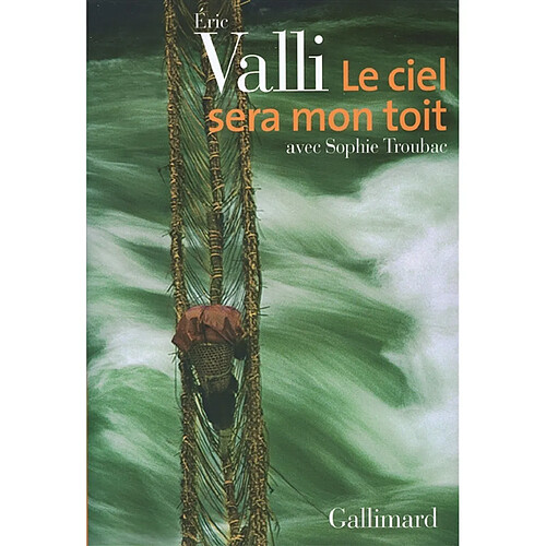 Le ciel sera mon toit : récit d'aventures et de voyages · Occasion