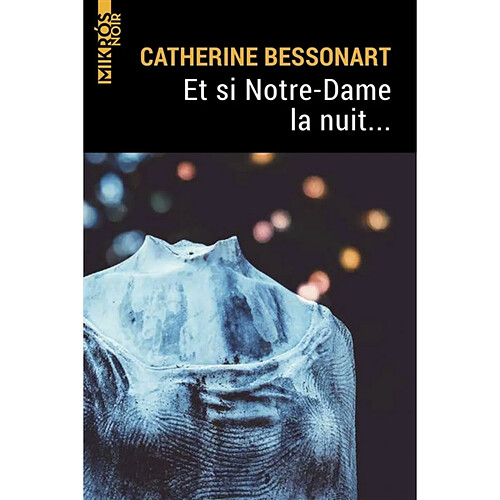 Et si Notre-Dame la nuit... · Occasion