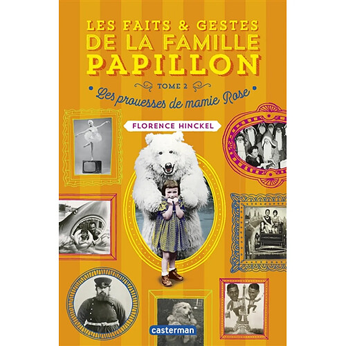 Les faits & gestes de la famille Papillon. Vol. 2. Les prouesses de mamie Rose · Occasion