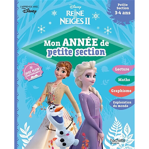 La reine des neiges II : mon année de petite section : petite section, 3-4 ans