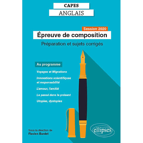 Epreuve de composition au Capes d'anglais : session 2020 : préparation et sujets corrigés · Occasion