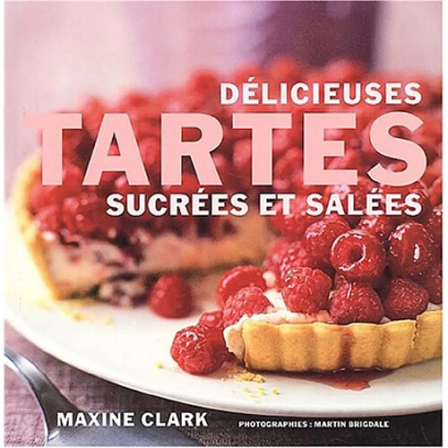 Délicieuses tartes sucrées et salées · Occasion