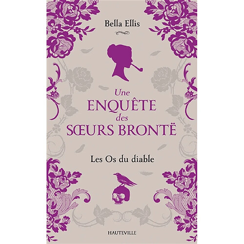 Une enquête des soeurs Brontë. Vol. 2. Les os du diable · Occasion