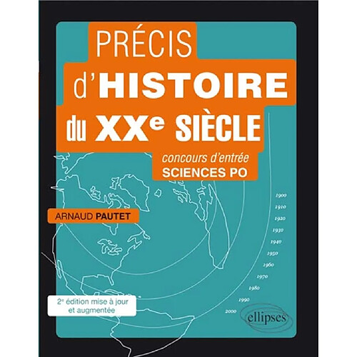 Précis d'histoire du XXe siècle : concours d'entrée Sciences-Po · Occasion