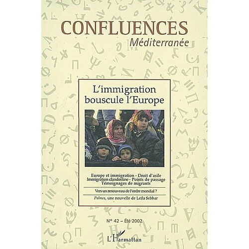 Confluences Méditerranée, n° 42. L'immigration bouscule l'Europe · Occasion