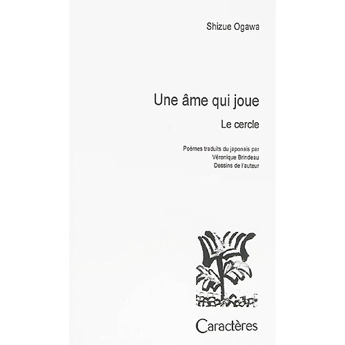 Une âme qui joue. Le cercle · Occasion