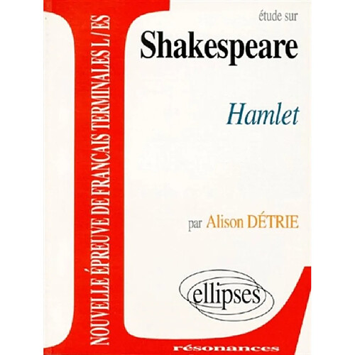 Étude sur Shakespeare, Hamlet · Occasion