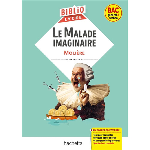 Le malade imaginaire : bac général & techno · Occasion