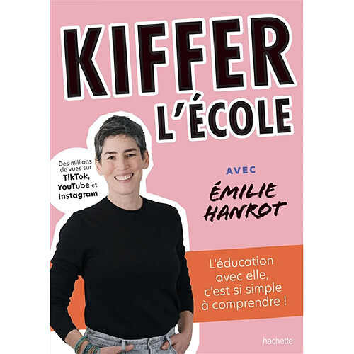 Kiffer l'école avec Emilie Hanrot : l'éducation avec elle, c'est si simple à comprendre !