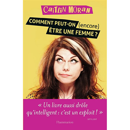 Comment peut-on (encore) être une femme ? · Occasion