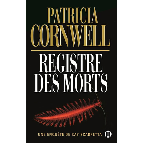 Une enquête de Kay Scarpetta. Registre des morts · Occasion