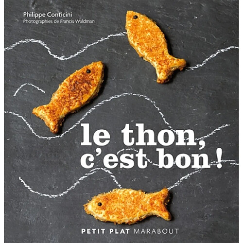 Le thon, c'est bon ! · Occasion