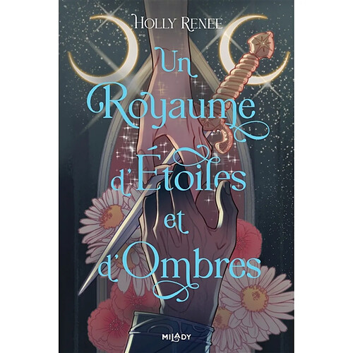 L'étoile et l'ombre. Vol. 1. Un royaume d'étoiles et d'ombres