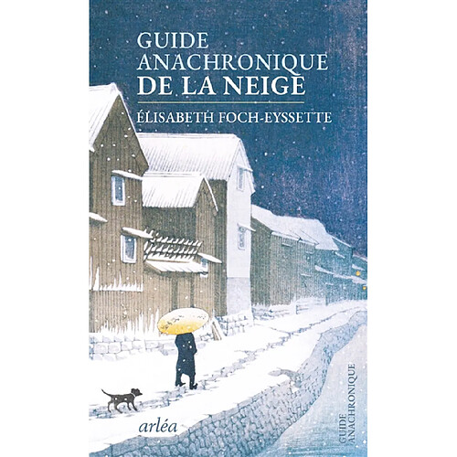 Guide anachronique de la neige · Occasion