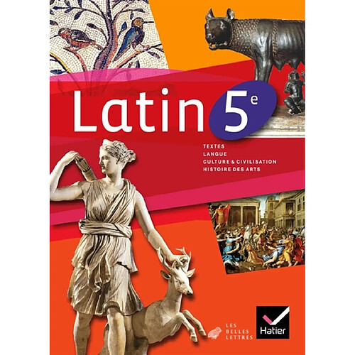 Latin 5e : textes, langue, culture & civilisation, histoire des arts · Occasion