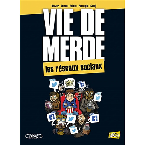 Vie de merde. Vol. 18. Les réseaux sociaux · Occasion