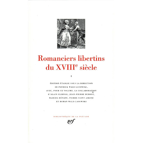 Romanciers libertins du XVIIIe siècle. Vol. 1