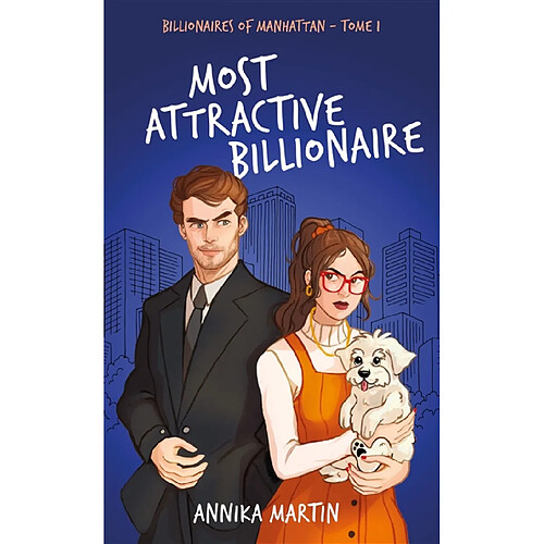 Billionaires of Manhattan. Vol. 1. Most attractive billionaire