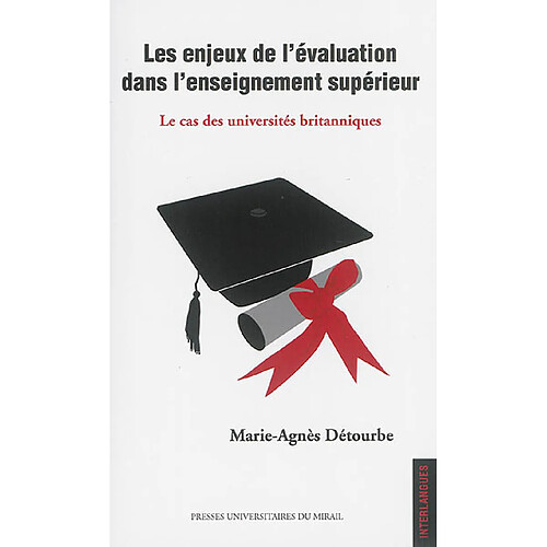 Les enjeux de l'évaluation dans l'enseignement supérieur : le cas des universités britanniques · Occasion