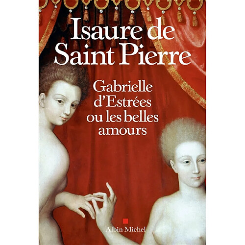 Gabrielle d'Estrées ou Les belles amours · Occasion