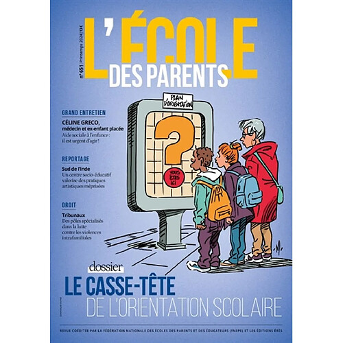 L'Ecole des parents, n° 651. Le casse-tête de l'orientation scolaire