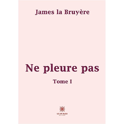 Ne pleure pas : Tome I · Occasion