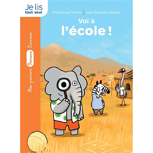 Le détective de la savane. Vol à l'école ! · Occasion