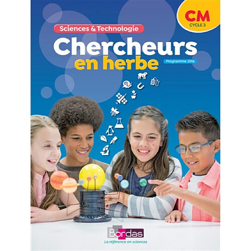 Chercheurs en herbe, sciences & technologie CM, cycle 3 : programme 2016 · Occasion