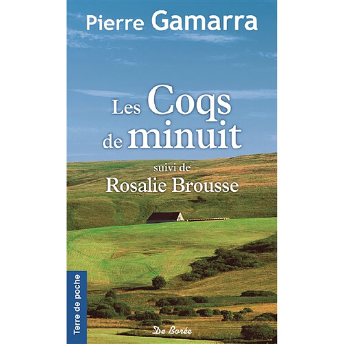 Les coqs de minuit. Rosalie Brousse · Occasion