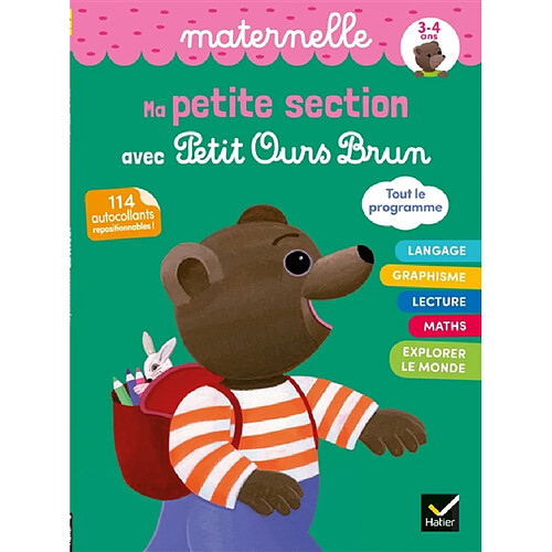 Ma petite section avec Petit Ours Brun : maternelle, 3-4 ans, tout le programme : 114 autocollants repositionnables !