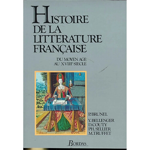 Histoire de la littérature française. Vol. 1. Du Moyen Age au XVIIIe siècle · Occasion