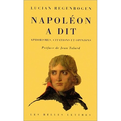 Napoléon a dit : aphorismes, citations, opinions · Occasion