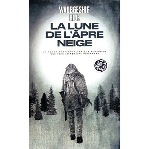 La lune de l'âpre neige · Occasion