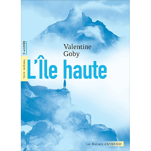 L'île haute : texte intégral, 3e et lycée