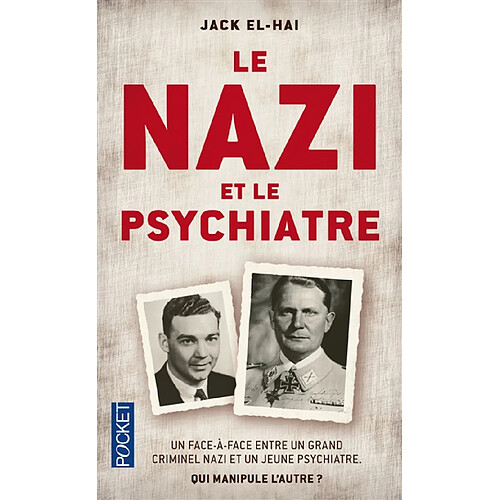 Le nazi et le psychiatre : un face-à-face entre un grand criminel nazi et un jeune psychiatre · Occasion