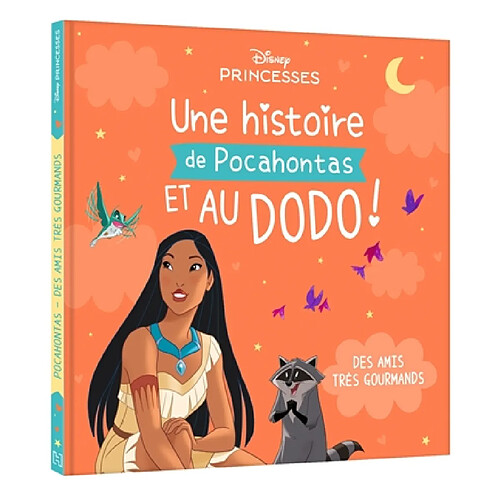 Une histoire de Pocahontas et au dodo ! : des amis très gourmands