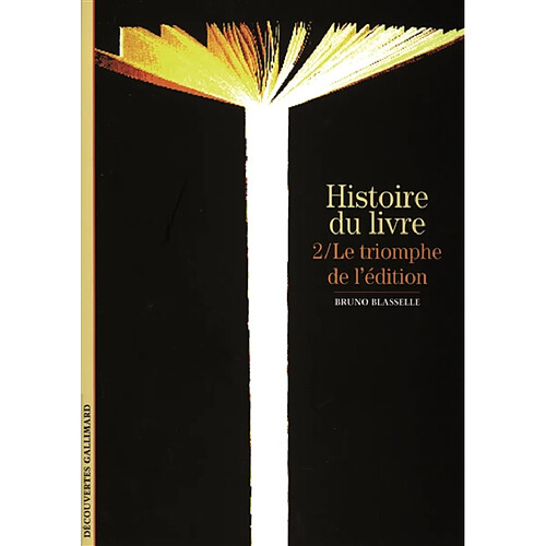 Histoire du livre. Vol. 2. Le triomphe de l'édition · Occasion