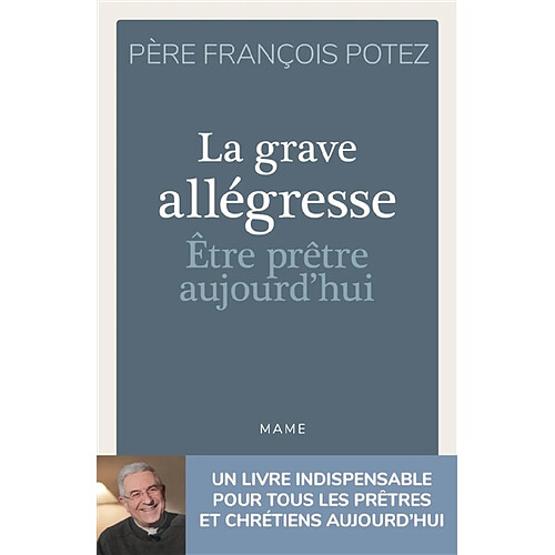 La grave allégresse : être prêtre aujourd'hui · Occasion