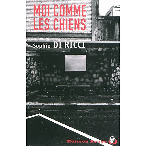 Moi comme les chiens · Occasion