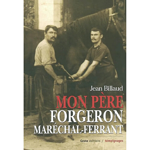 Mon père forgeron maréchal-ferrant · Occasion