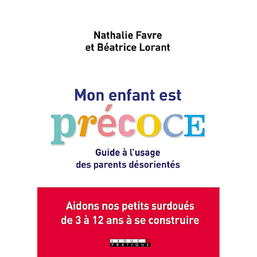 Mon enfant est précoce : guide à l'usage des parents désorientés · Occasion