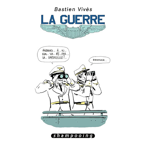 Bastien Vivès. Vol. 5. La guerre · Occasion