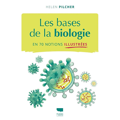 Les bases de la biologie en 70 notions illustrées · Occasion