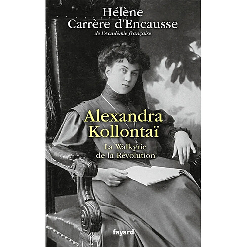 Alexandra Kollontaï : la Walkyrie de la Révolution · Occasion